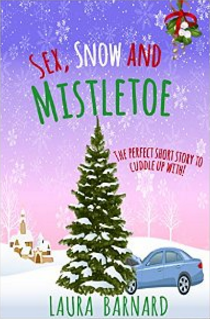 Sex Snow and Mistletoe Laura Barnard