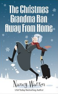 The Christmas Grandma Ran Away from Home