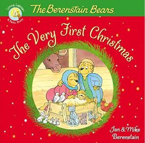 The Berenstain Bears The Very First Christmas