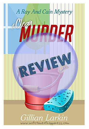 A Clean Murder Gillian Larkin Review